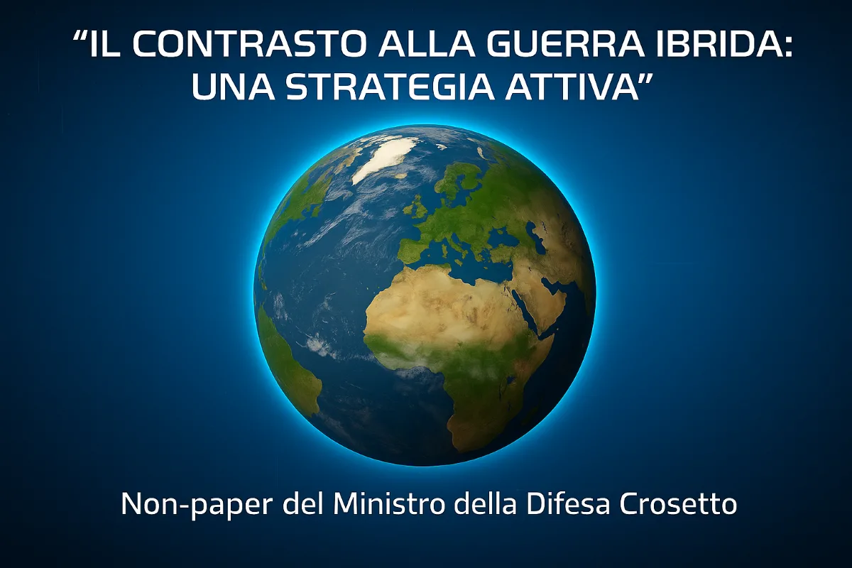 The Non-paper by Defense Minister Guido Crosetto: Italy Facing Hybrid Warfare (pdf) - brigatafolgore.net